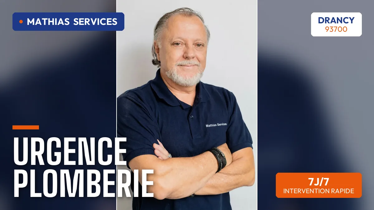 Plombier d'urgence à Drancy (93700) — intervention Mathias Services